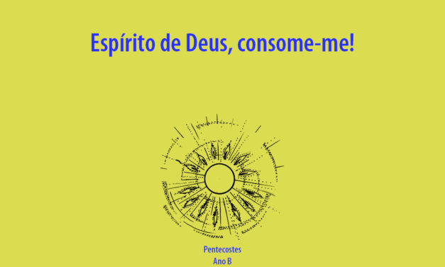 Espírito de Deus, consome-me!